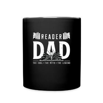 Reader Dad The Idol The Myth The Legend Bookworm - Full Colour Mug - black - Front