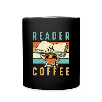 Reader Before Coffee Reading Books Coffee Lover - Full Colour Mug - black - Front