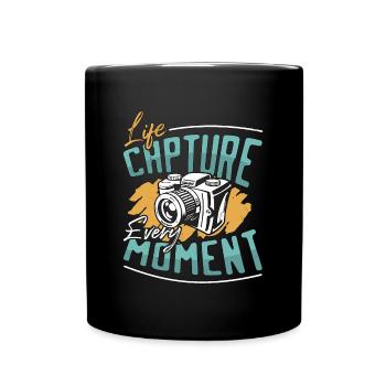 Photographer Life Capture Every Moment Photography - Tasse einfarbig - Schwarz - Vorne