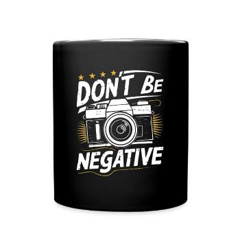 Photographe Ne soyez pas un photographe négatif - Mug uni - noir - Devant