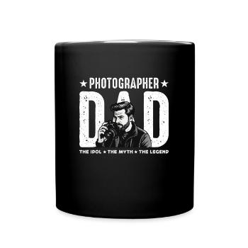 Photographer Dad The Idol The Myth Camera Lover - Full Colour Mug - black - Front