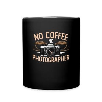Photographer No Coffee No Photography Coffee Lover - Full Colour Mug - black - Front