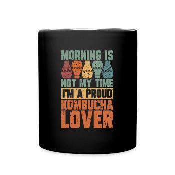 Kombucha Lover Morning Is Not My Time Home Brewing - Full Colour Mug - black - Front