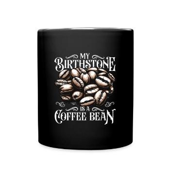 Barista My Birthstone Is A Coffee Latte Artist - Full Colour Mug - black - Front