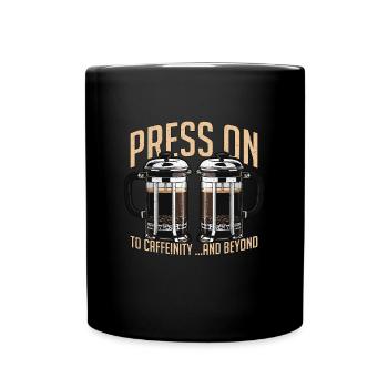 Barista Press On To Caffeinity And Coffee Bean - Tasse einfarbig - Schwarz - Vorne