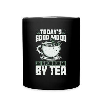 Hot Tea Today's Good Mood Is Sponsored Tea Party - Tasse einfarbig - Schwarz - Vorne