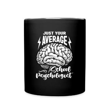 School Psych Just Your Average School Counselor - Full Colour Mug - black - Front