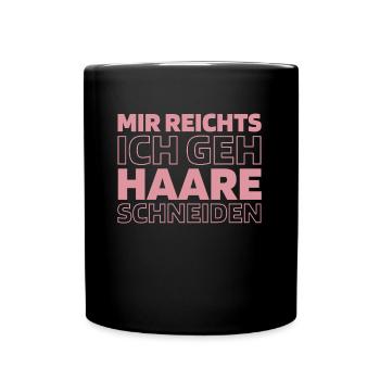 Koch Kochen Mir Reichts Ich Geh Kochen - Tasse einfarbig - Schwarz - Vorne