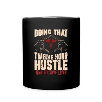 Geriatric Nurse Doing That Twelve Hour Caregiver - Full Colour Mug - black - Front