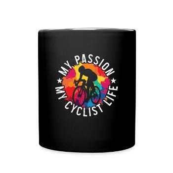 Cyclist My Passion My Cyclist Life Mountain Biking - Tasse einfarbig - Schwarz - Vorne