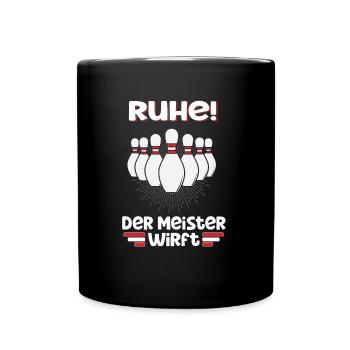 Bowling Spruch für Meister beim bowlen - Tasse einfarbig - Schwarz - Vorne