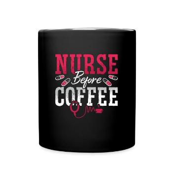 Geriatric Nurse Before Coffee Nursing Coffee Lover - Full Colour Mug - black - Front