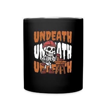 Carpenter Carpenter Carpenter Skeleton Undeath - Full Colour Mug - black - Front