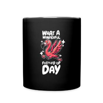 Flamingo Funny Fucked Up Day - Full Colour Mug - black - Front