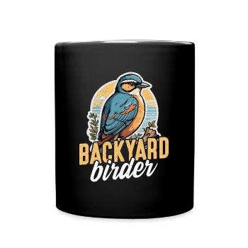 Birdwatching Backyard Birder Birding Ornithologist - Full Colour Mug - black - Front