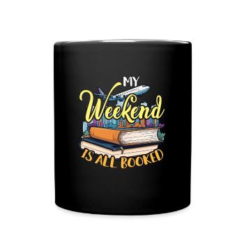 Book Editor My Weekend Is All Booked Novelist - Tasse einfarbig - Schwarz - Vorne