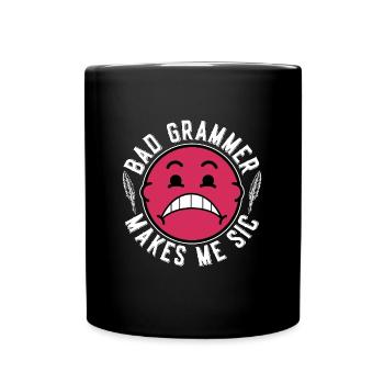 Book Editor Bad Grammar Makes Me Sic Bookworm - Tasse einfarbig - Schwarz - Vorne