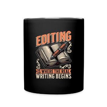 Book Editing Is Where The Real Writing Literature - Tasse einfarbig - Schwarz - Vorne