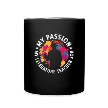 Literature Teacher My Passion My Bookish Educator - Tasse einfarbig - Schwarz - Vorne