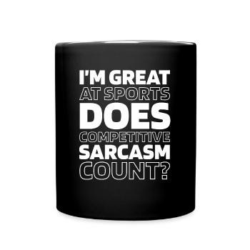 Schwarzer Humor Funny Quote Saying - Tasse einfarbig - Schwarz - Vorne