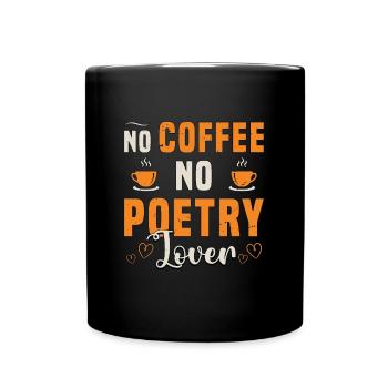 Amoureux de la poésie Pas de café Pas de journal Amateur de café - Mug uni - noir - Devant