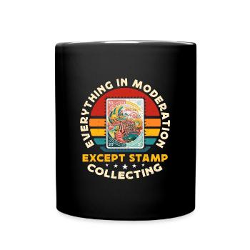 Stamp Collector Everything In Moderation Collector - Full Colour Mug - black - Front