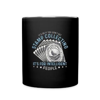 Stamp Collector It's Ok If You Don't Philately - Full Colour Mug - black - Front