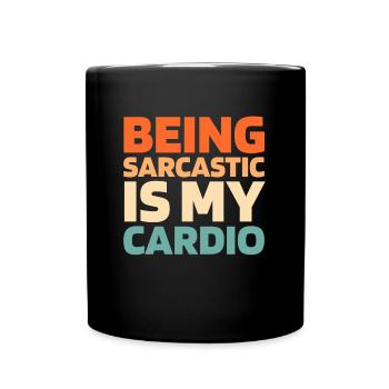 Schwarzer Humor Funny Quote Saying - Tasse einfarbig - Schwarz - Vorne