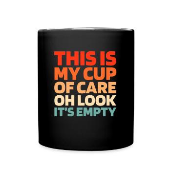 Schwarzer Humor Funny Quote Saying - Tasse einfarbig - Schwarz - Vorne