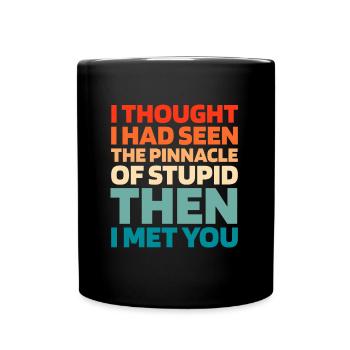 Schwarzer Humor Funny Quote Saying - Tasse einfarbig - Schwarz - Vorne