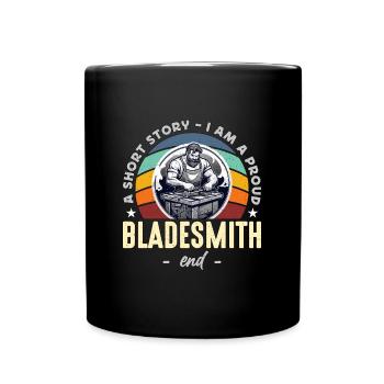 Bladesmith A Short Story I Am A Proud Metal Artist - Full Colour Mug - black - Front