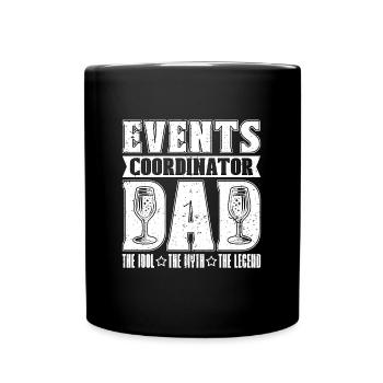 Events Coordinator Dad The Idol The Party Planner - Tasse einfarbig - Schwarz - Vorne