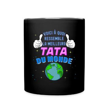 Meilleure Tata Du Monde Pour Super Tata D'Amour - Mug uni - noir - Devant
