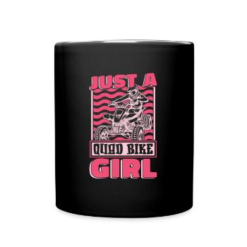 Quad Bike Just A Quad Bike Girl - Tasse einfarbig - Schwarz - Vorne