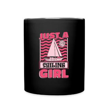 Segeln Segler Segelboot Just A Sailing Girl - Tasse einfarbig - Schwarz - Vorne