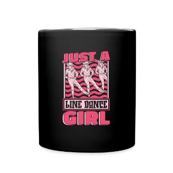 Line Dance Just A Line Dance Girl - Full Colour Mug - black - Front