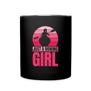 Rowing Rower Just A Rowing Girl - Full Colour Mug - black - Front