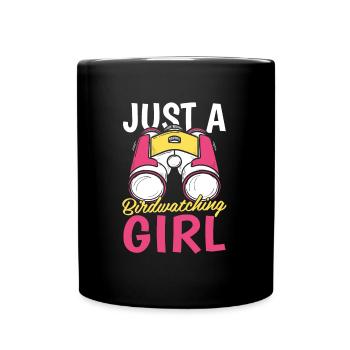 Birdwatcher Just A Birdwatching Girl - Full Colour Mug - black - Front