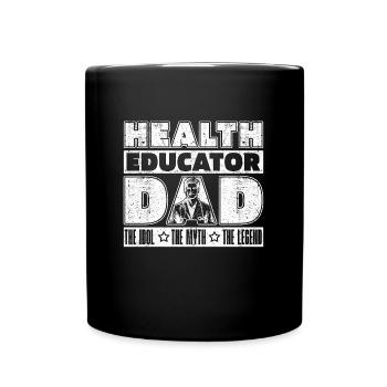 Health Educator Dad The Idol The Myth Instructor - Full Colour Mug - black - Front