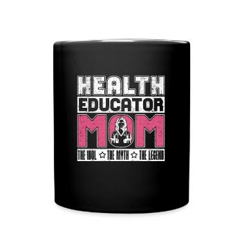 Éducatrice en santé Maman L’idole Le mythe Soins de santé - Mug uni - noir - Devant