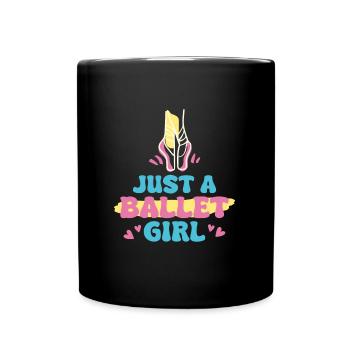 Ballet Balerina Just A Ballet Girl - Mug uni - noir - Devant