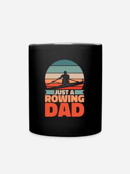 Rudern Ruderer Vater Just A Rowing Dad - Tasse einfarbig - Schwarz