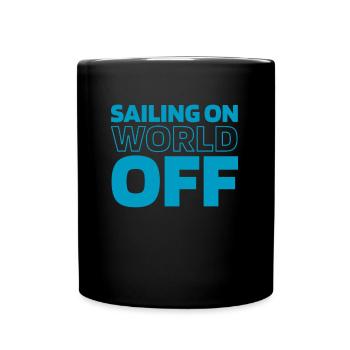 Sailing Sailor Sailboat Sailing On World Off - Full Colour Mug - black - Front