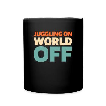 Jonglieren Jongleur Juggling On World Off - Mug uni - noir - Devant