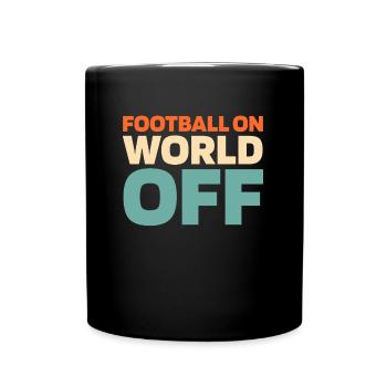 American Football Football On World Off - Full Colour Mug - black - Front