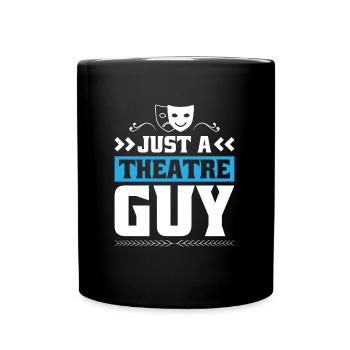 Acteur de théâtre Juste un gars de théâtre - Mug uni - noir - Devant