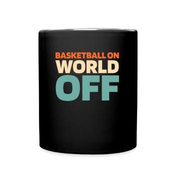 Basket-ball Basketballer Basket-ball sur World Off - Mug uni - noir - Devant