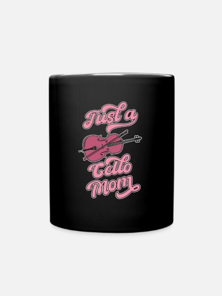 Cello Cellist Just A Cello Mom - Tasse einfarbig - Schwarz