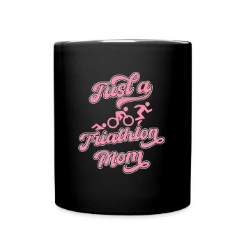 Triathlon Triathlet Just A Triathlon Mom - Tasse einfarbig - Schwarz - Vorne