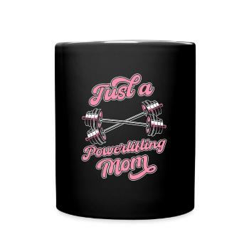 Powerlifting Powerlifter Just A Powerlifting Mom - Tasse einfarbig - Schwarz - Vorne